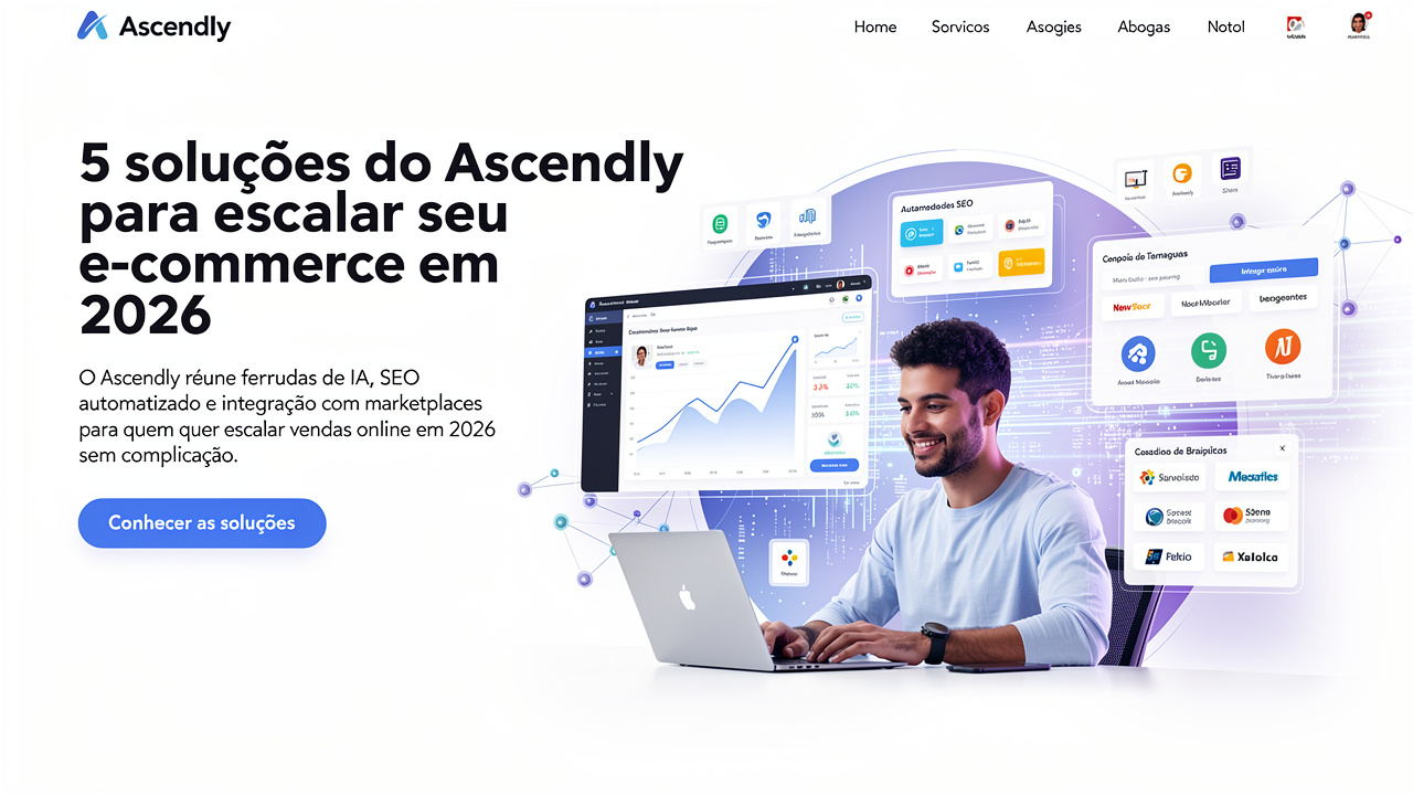 5 soluções do Ascendly para escalar seu e-commerce em 2026