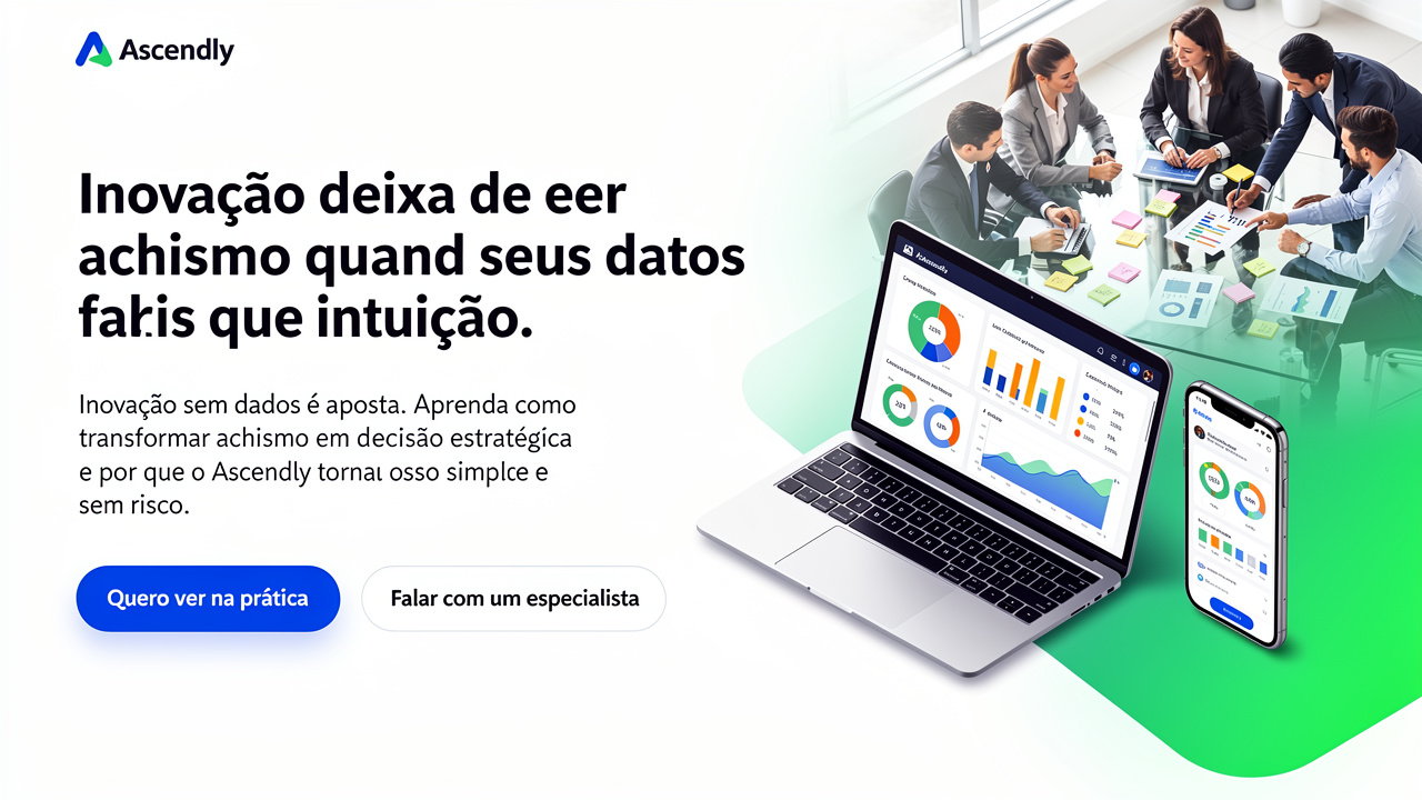 Inovação deixa de ser achismo quando seus dados falam mais que intuição