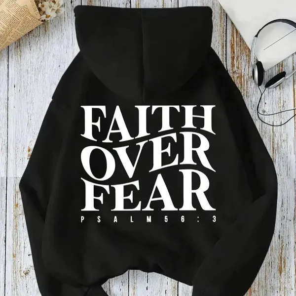 Faith Over Fear Hoodie lifestyle photo